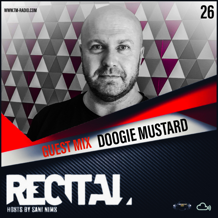 RECITAL EP 26 GUEST MIX BY DOOGIE MUSTARD HOSTED BY SANI NIMS ON TM RADIO (from June 7th, 2020)