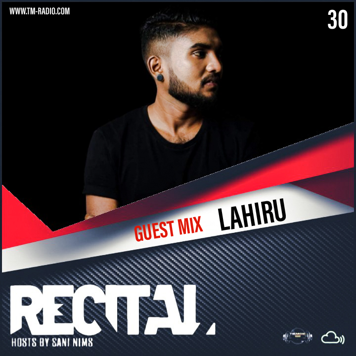 Recital :: RECITAL EP 30 GUEST MIX BY LAHIRU HOSTED BY SANI NIMS ON TM RADIO (aired on August 16th, 2020) banner logo