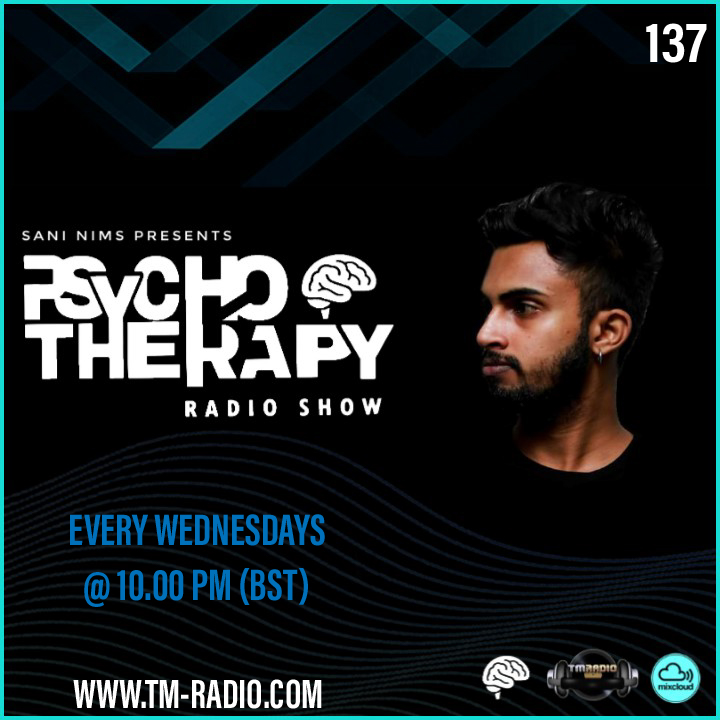 PSYCHO THERAPY EP 137 BY SANI NIMS ON TM RADIO (from May 12th, 2021)