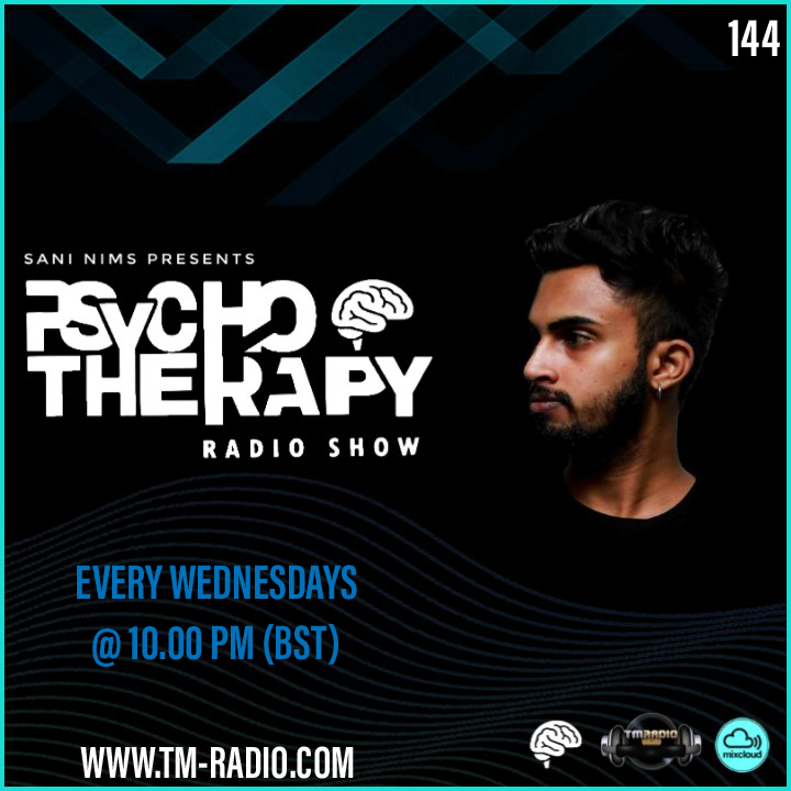 PSYCHO THERAPY EP 144 BY SANI NIMS ON TM RADIO (from July 7th, 2021)