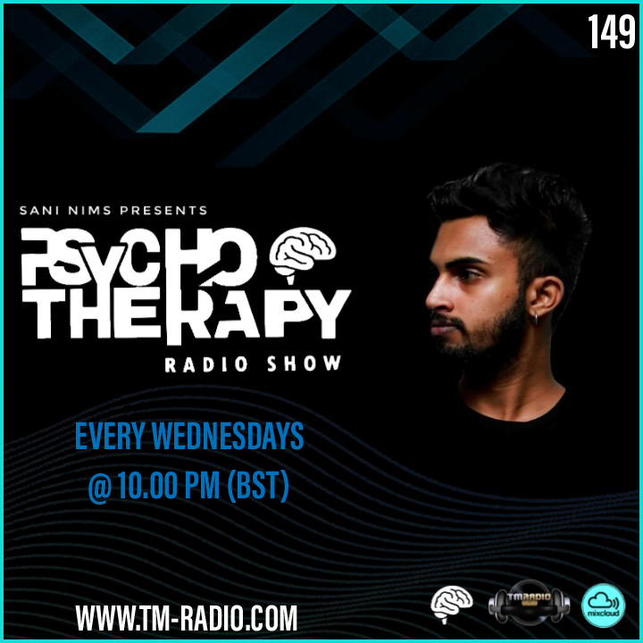 PSYCHO THERAPY EP 149 BY SANI NIMS ON TM RADIO (from August 11th, 2021)