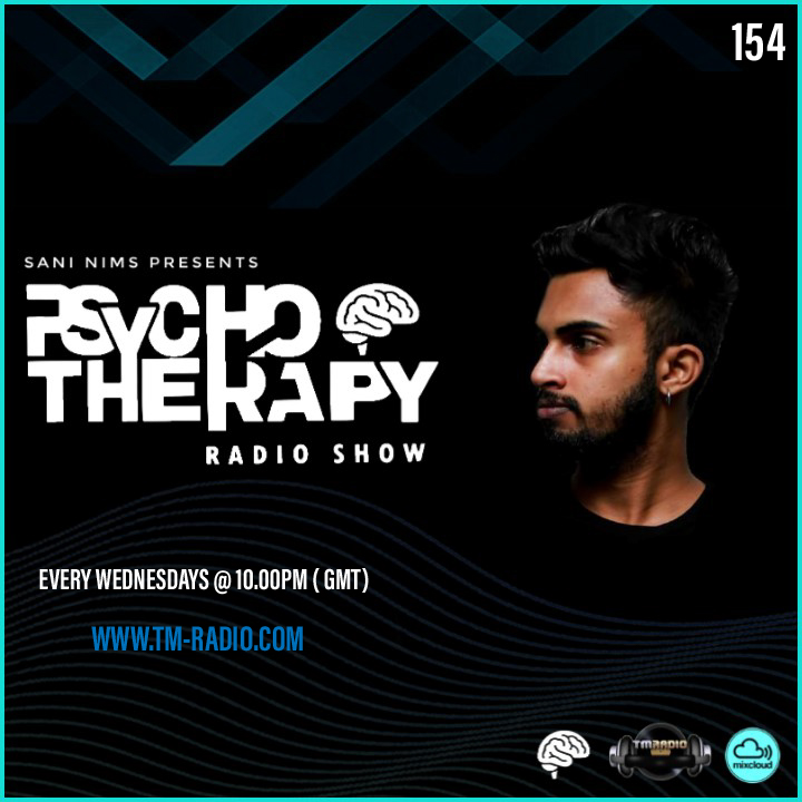 PSYCHO THERAPY EP 154 BY SANI NIMS ON TM RADIO (from September 15th, 2021)