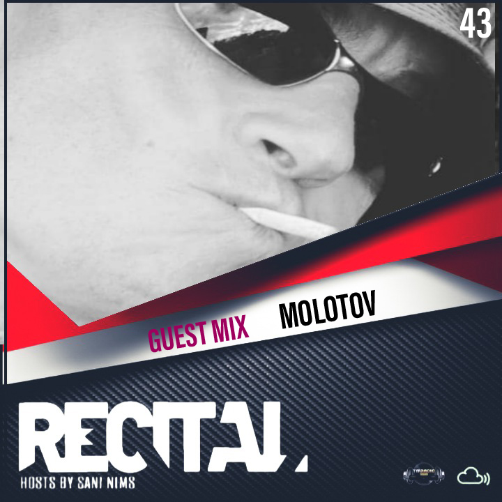 RECITAL EP 43 GUEST MIX BY MOLOTOV  ON TM RADIO  HOSTS BY SANI NIMS (from October 17th, 2021)