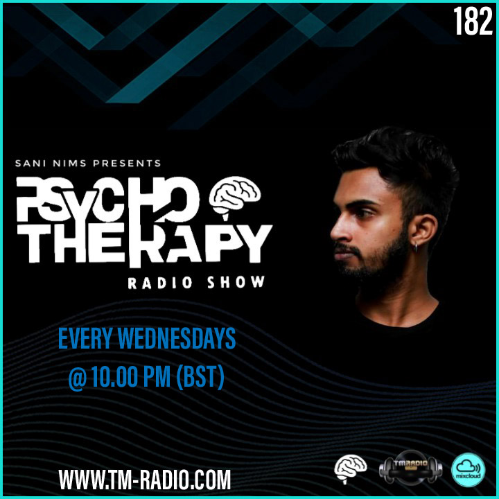 PSYCHO THERAPY EP 182 BY SANI NIMS ON TM RADIO (from March 30th, 2022)