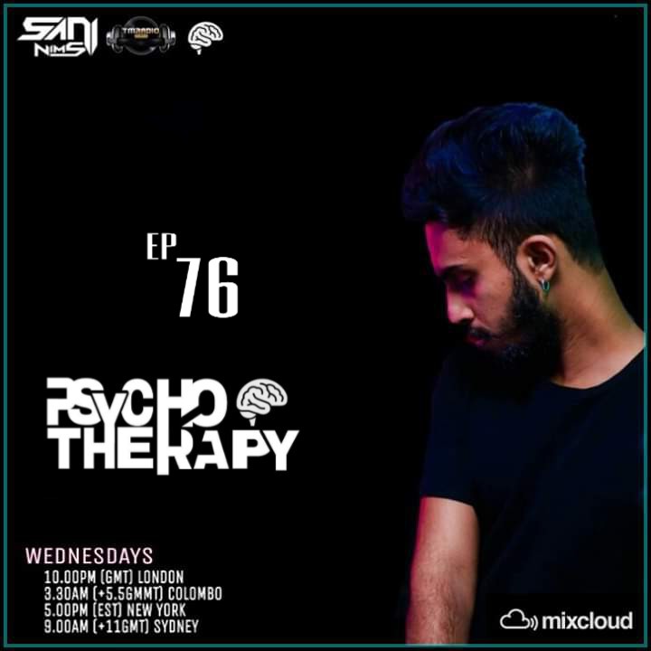 PSYCHO THERAPY EP 76 BY  SANI NIMS ON TM RADIO (from March 4th, 2020)