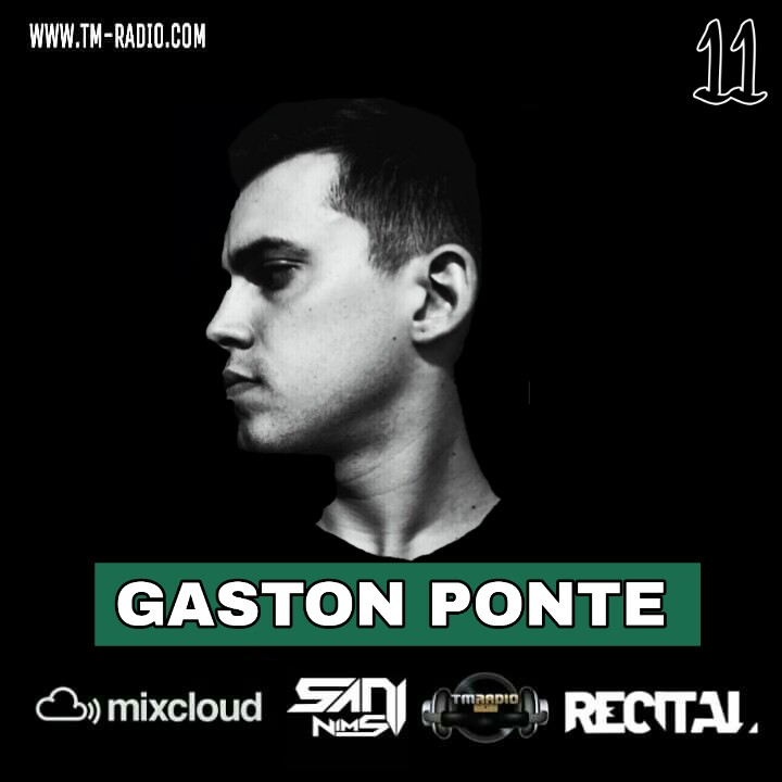 RECITAL EP 11 GUEST MIX BY GASTON PONTE ( HOSTS BY SANI NIMS) (from October 20th, 2019)