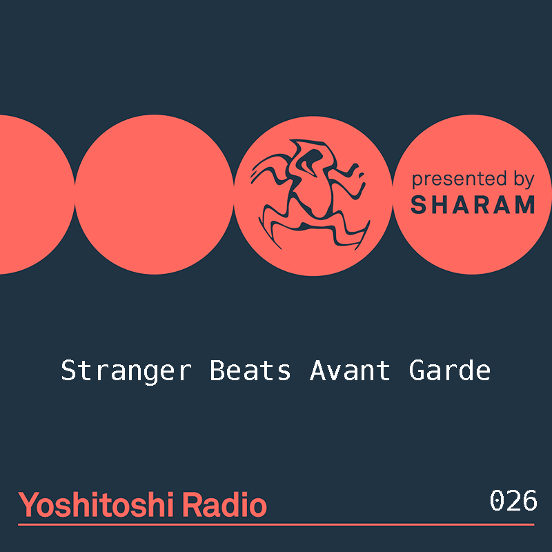 Episode 026, Stranger Beats Avant Garde (from January 27th, 2018)
