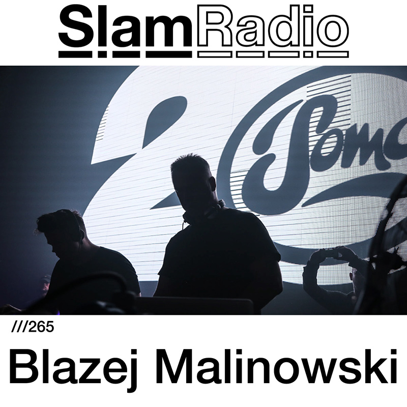 Episode 265, Blazej Malonowski guest mix (from October 26th, 2017)