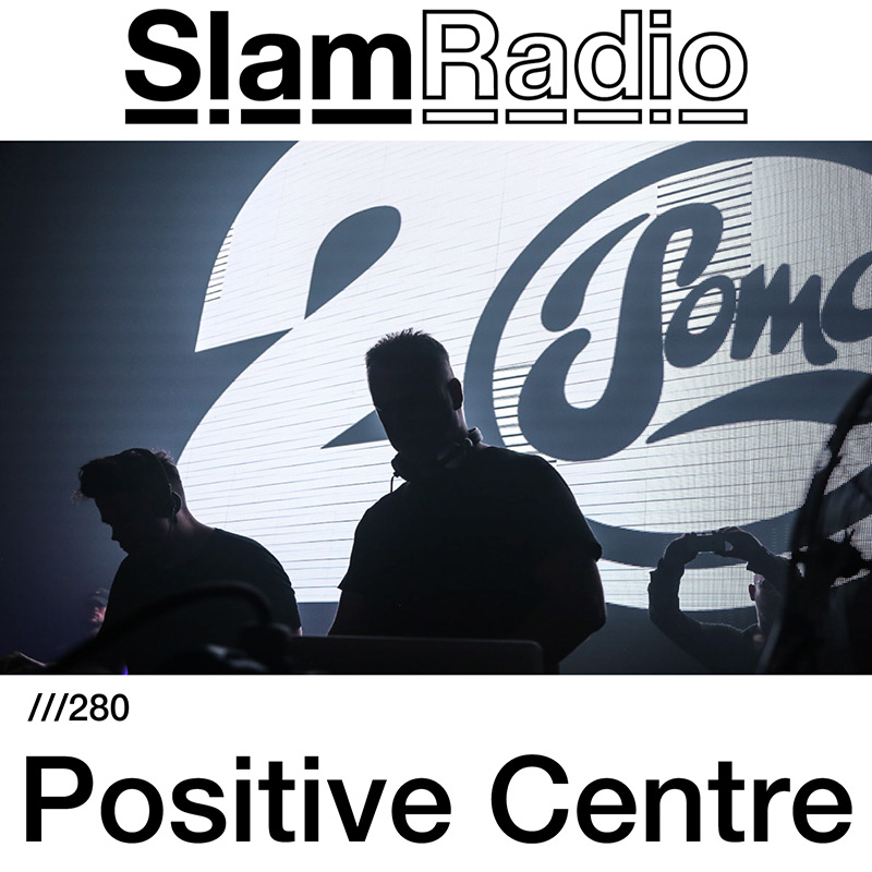 Episode 280, guest mix Positive Centre (from February 8th, 2018)