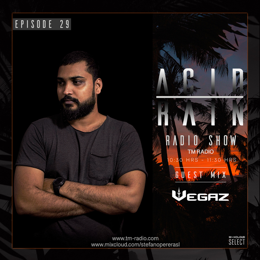 ACID RAIN - EP.29 - Guest Mix By VegaZ SL (from February 5th, 2021)