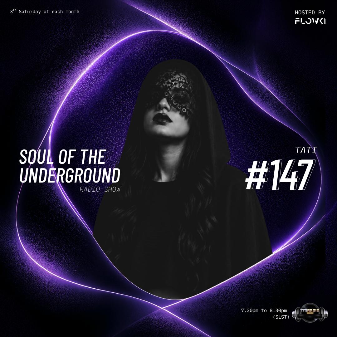 Next Episode soul of the underground | EP 147. Guest Mix By TATI | host by FLOWKI (premieres on July 18th)