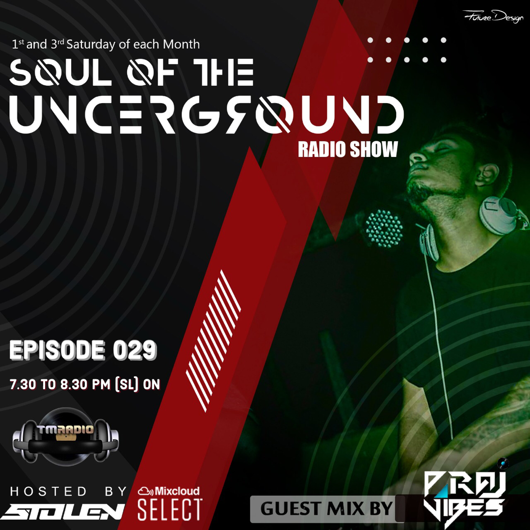 Soul of the Underground :: Episode 029 Guest mix by Praj Vibes (aired on July 17th, 2021) banner logo