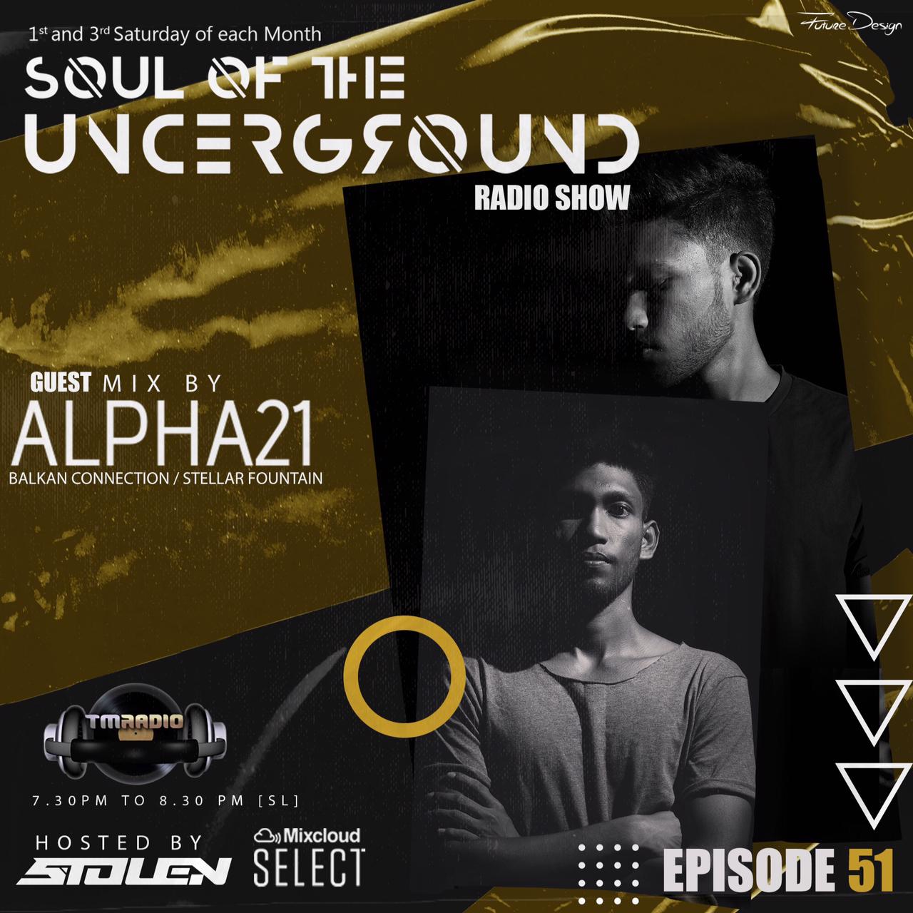Soul of the Underground :: Episode 51 Guest mix by ALPHA21 (aired on June 18th) banner logo