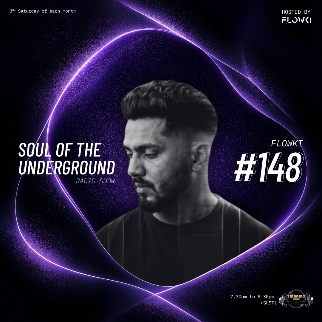soul of the underground | EP 148 | host by FLOWKI (from September 19th)