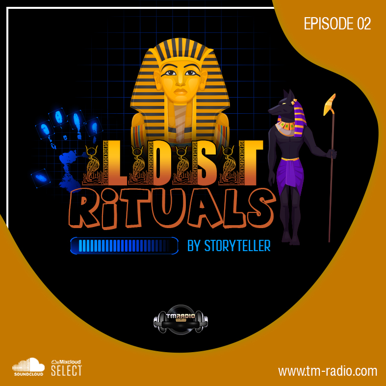 Lost Rituals episode 02 by Storyteller on TM radio (from September 12th, 2020)